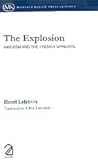 The Explosion : Marxism and the French Upheaval
