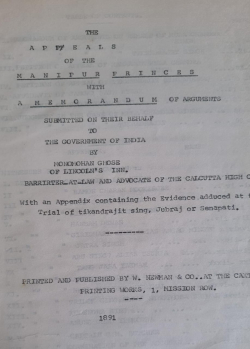 Appeals of the Manipur Princes with A Memorandum of Arguments submitted on their behalf to the Government of India