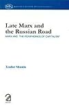 Late Marx and the Russian Road : Marx and ""The Peripheries of Capitalism