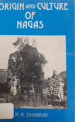 Origin and Culture of Nagas