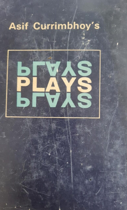 Asif Currimbhoy's Plays