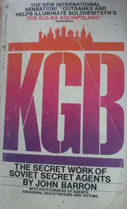 KGB: The Secret Work of Soviet Secret Agents