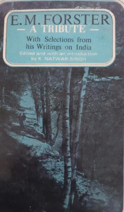 E.M Forster : A Tribute