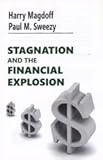 Stagnation and the Financial Explosion