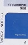 The US Financial Crisis (Radical Notes 3)
