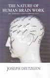 The Nature of Human Brain Work; An Introduction to Dialectics