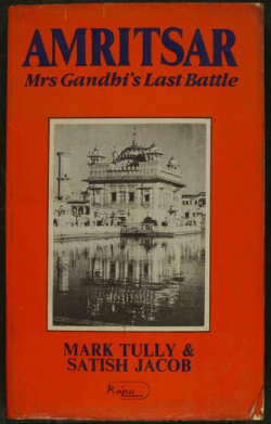 Amritsar Mrs Gandhi's Last battle