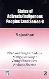 Status of Adivasis/Indigenous Peoples Land Series 8: Rajasthan