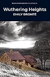 Wuthering Heights (Wordsworth Classics)