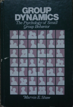 Group dynamics The Psychology of small group behaviour