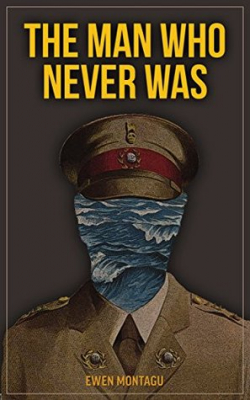 The Man who never was