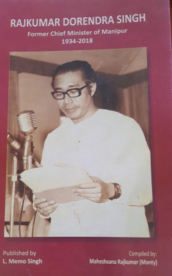 Rajkumar Dorendra Singh: Former Chief Minister of Manipur 19342018