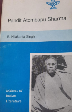 Makers of Indian Literature: Pandit Atombapu Sharma