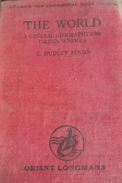 The World : A General; Geography for Indian Schools