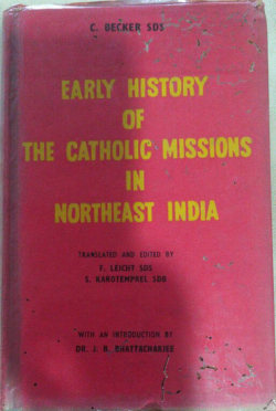 History of the Catholic Missions in Northeast India