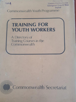 Training for Youth Workers : A directory of Training Courses in the Commonwealth