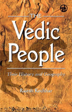 Vedic People: Their History and Geography