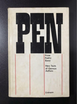 PEN: New Texts of German Authors; Prose; Poetry; Essay