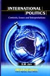 International politics: Contexts; issues and interpretations