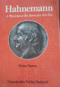 Hahmemann A Physician at the Dawn of a New era