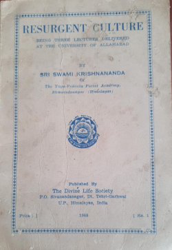 resurgent Culture being three lectures delivered at the university of Allahabad