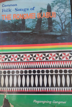Common Folk songs of the Rongmei (Kabui)