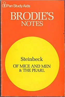 Brodie's Notes on John Steinbeck's "Of Mice and Men" and "The Pearl