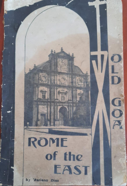 Old Goa: Rome of the East