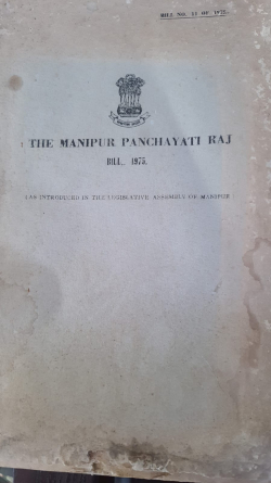 The Manipur Panchayati Raj Bill 1975; Bill no 11 of 1975 as Introduced in the Legislative Assembly of Manipur