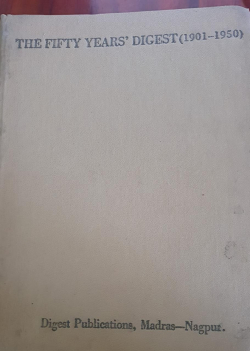 The Fifty years' Digest 19011950 ( Civil; Criminal & revenue); part XIV