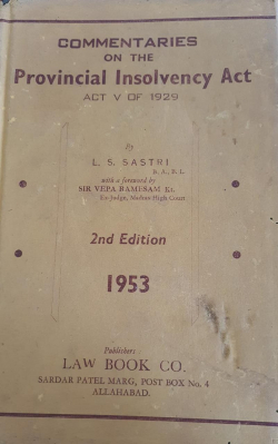 Commentaries on the Provincial Insolvency Act : Act V of 1929