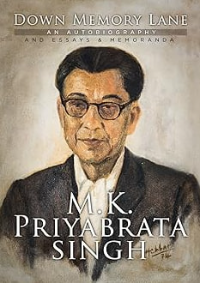 Down Memory lane: An autobiography and Essay & memoranda