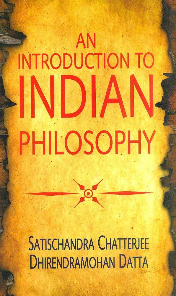 An introduction to Indian Philosophy