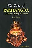 Coils of Pakhangba: A Culture History of Meeteis