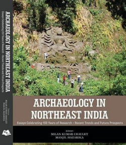 Archaeology In Northeast India