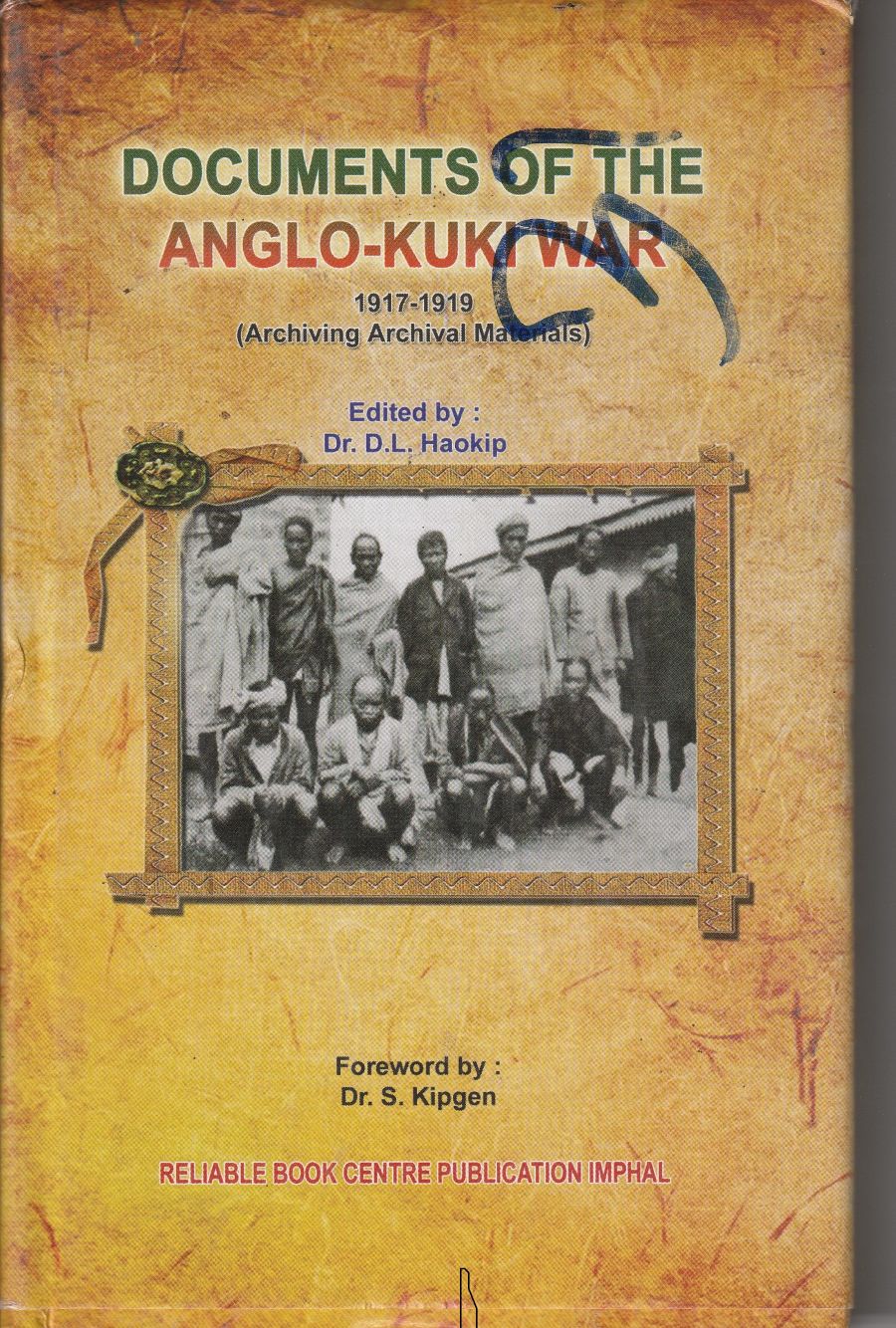 Documents of the Anglo Kuki War 19171919