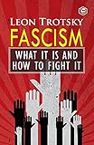 Fascism: What It Is and How to Fight It