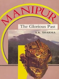 Manipur: The Glorious Past
