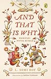 And That Is Why . . . Manipuri Myths Retold: (A fullcolour book with Manipuri art)