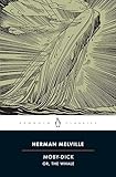 MobyDick or; The Whale (Penguin Classics)