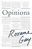 Opinions: A Decade of Arguments; Criticism; and Minding Other People's Business