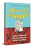 Meet the Savarnas: Indian Millennials Whose Mediocrity Broke Everything