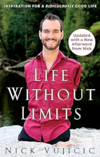 Life without limits inspiration for a ridiculously good life