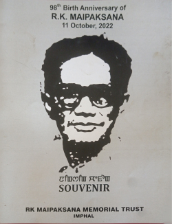 98th Birth Anniversary of R.K. Maipaksana (11th October;2022)