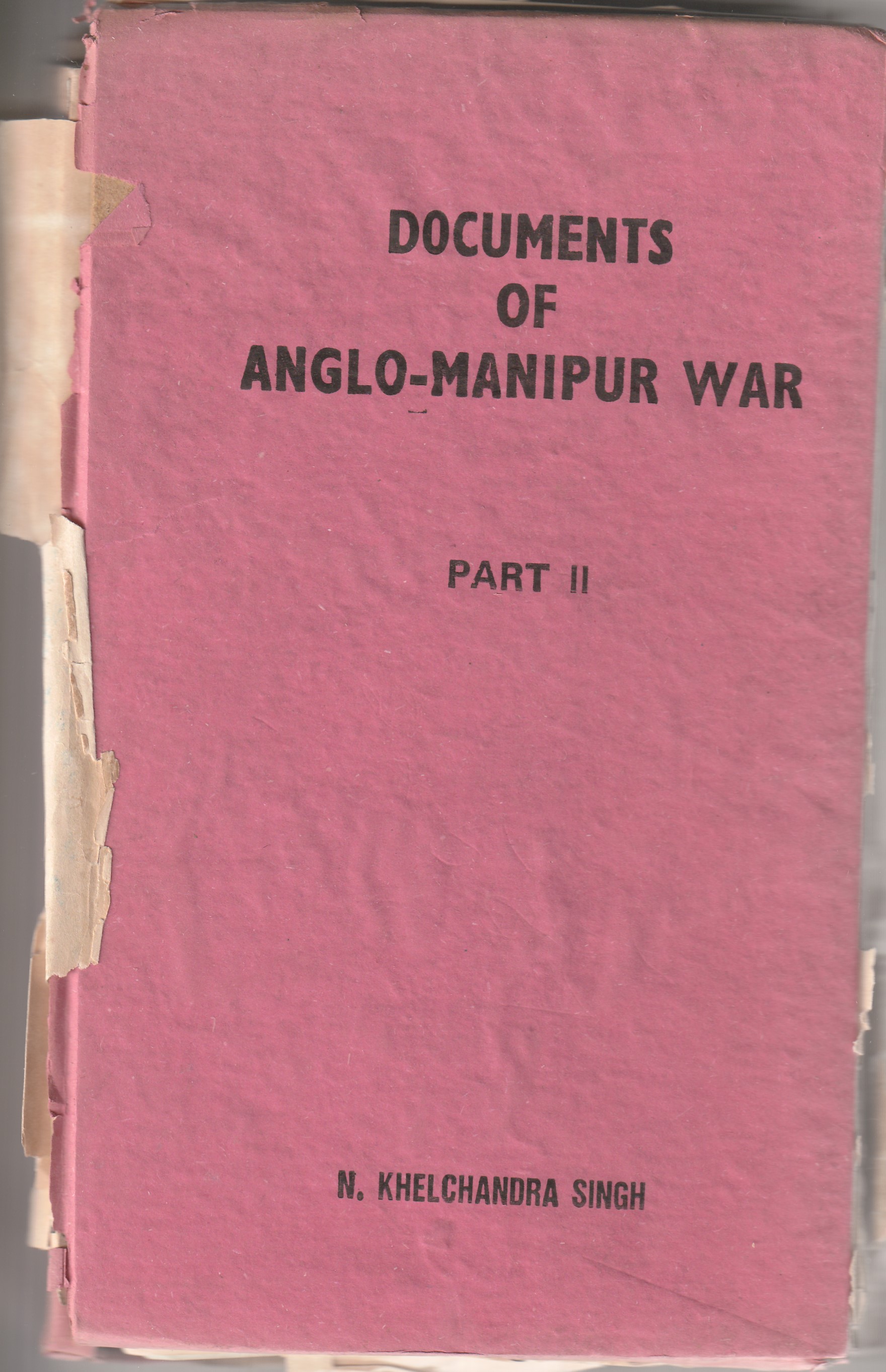 Documents of the Anglo Manipur War Part II