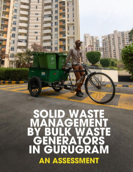 Solid Waste Management by Bulk Waste generators in Gurugram (An Assessment)