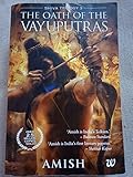 The Oath of the Vayuputras: Shiva Trilogy 3 (Paperback)