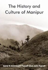 The History and Culture of Manipur