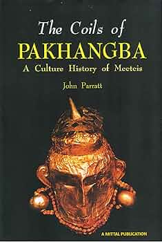 The Coils Of Pakhangba: A Culture History of Meeteis