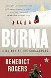 Burma: A Nation At The Crossroads